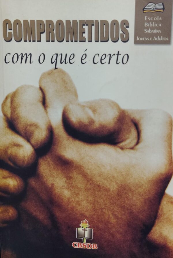 Comprometidos com o Que e Certo