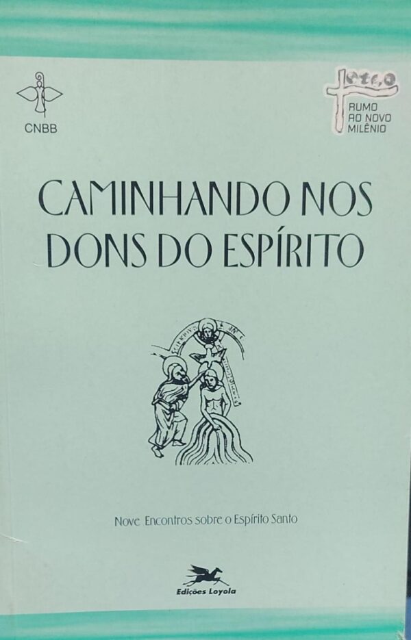 Caminhando nos Dons do Espirito