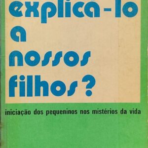 Como Explica Lo a Nossos Filhos