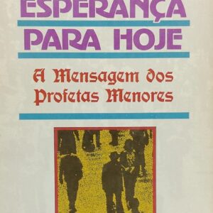 Justica e Esperanca para Hoje