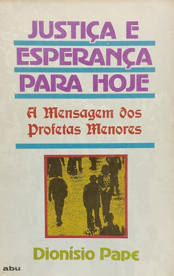Justica e Esperanca para Hoje