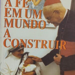 Viver a Fe em um Mundo a Construir