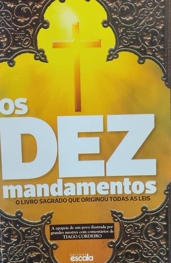 Dez Mandamentos - o Livro Sagrado Que Originou