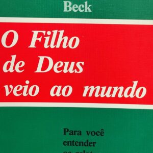 O Filho de Deus Veio Ao Mundo