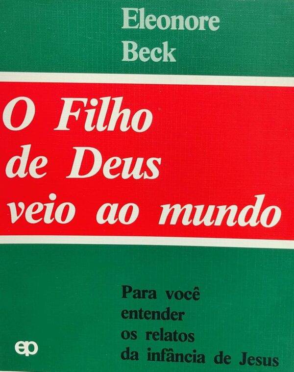 O Filho de Deus Veio Ao Mundo