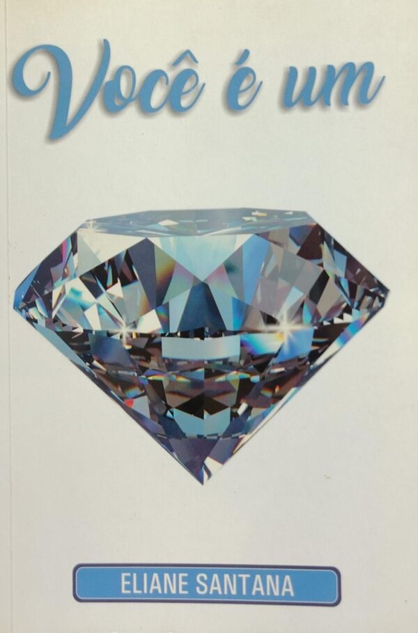 Voce e um Diamante