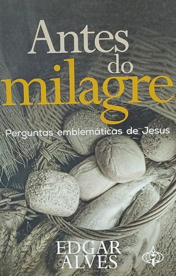 Antes do Milagre