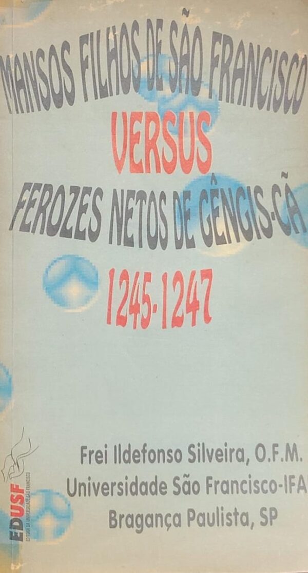 Mansos Filhos de Sao Francisco Versus Ferozes Neto