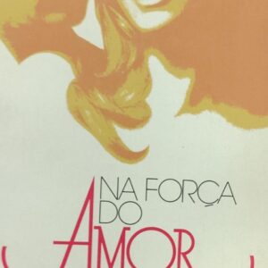 Na Forca do Amor