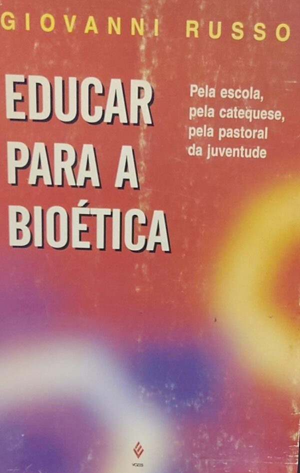 Educar para a Bioetica