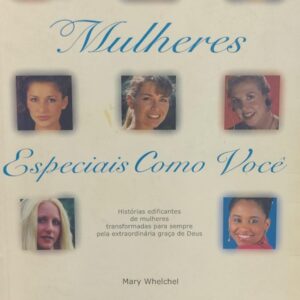 Mulheres Especiais Como Voce