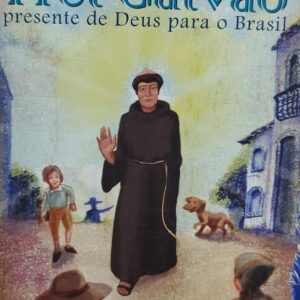 Frei Galvao Presente de Deus para o Brasil