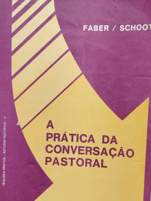 A Pratica da Conversacao Pastoral