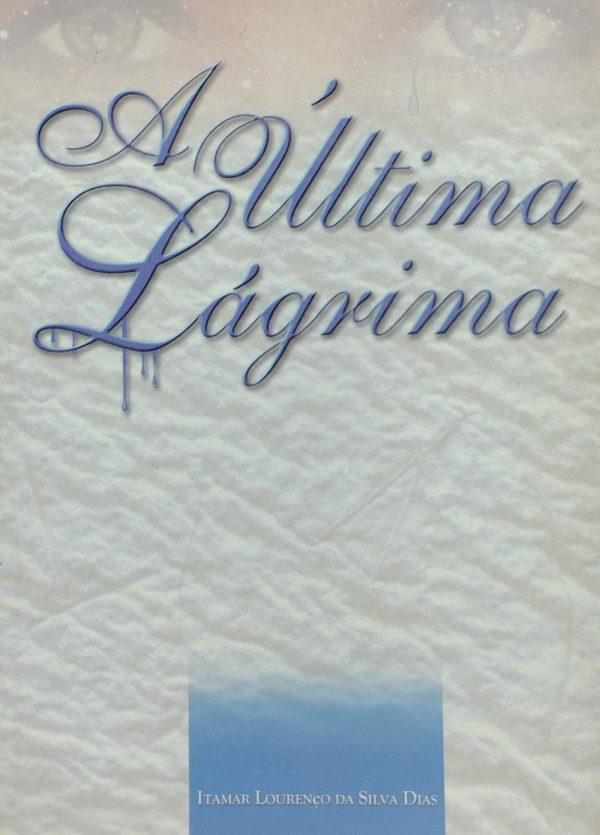 A Ultima Lagrima