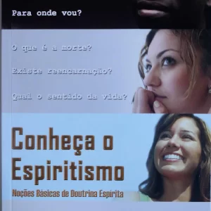 Conheca o Espiritismo - Nocoes Basicas de Doutrina