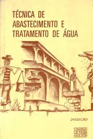 Técnica de Abastecimento e Tratamento de Água Vol. 1 (2ª edição)