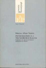 Petroquímica e Tecnoburocracia