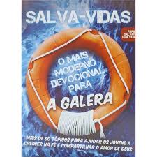Salva Vidas - o Mais Moderno Guia Devocional para