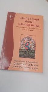 Um So e o Nosso Mestre Todos Sois Irmaos
