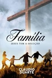 Familia - Jesus Tem a Solucao