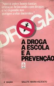 Droga a Escola e a Prevencao