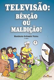 Televisao Bencao Ou Maldicao