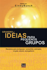 Grandes Ideias para Pequenos Grupos
