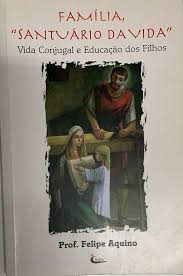 Familia Santuario da Vida - Vida Conjugal e