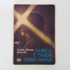 Nunca e Tarde para Amar