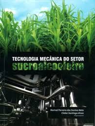 Tecnologia Mecânica do Setor Sucroalcooleiro