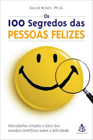 Os 100 Segredos das Pessoas Felizes