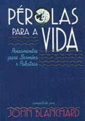 Pérolas para a Vida - Pensamentos para Sermões e Palestras
