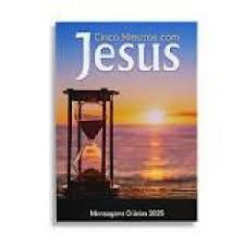 Mensagens Diarias - Cinco Minutos com Jesus 2021