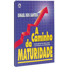 A Caminho da Maturidade