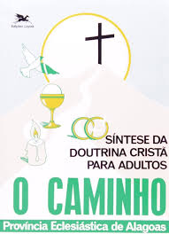 O Caminho - Sintese da Doutrina Crista para Adulto