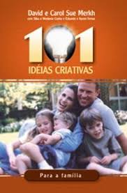 101 Ideias Criativas para a Familia