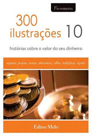 300 Ilustracoes Vol. 10 - Historia Sobre o Valor