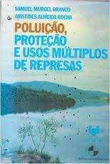 Poluição Proteção e Usos Múltiplos de Represas