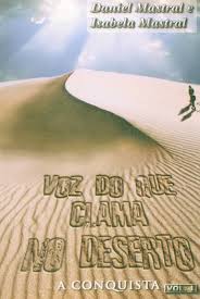 Voz do Que Clama no Deserto Vol. 1 - a Conquista