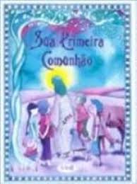 Sua Primeira Comunhao