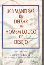 208 Maneiras de Deixar um Homem Louco de Desejo 6ª