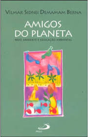 Amigos do Planeta - Meio Ambiente e Educação Ambiental