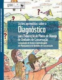 Licoes Aprendidas Sobre o Diagnostico para Elaboração de Planos de Manejo de Unidades de Conservação