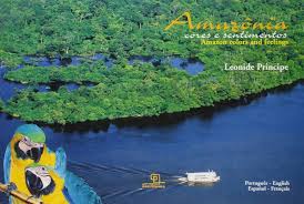 Amazonia Cores e Sentimentos - Amazon Colors and Feelings