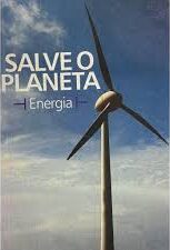 Salve o Planeta - Energia