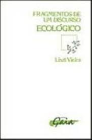 Fragmentos de um Discurso Ecologico