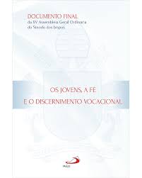 Os Jovens a Fe e o Discernimento Vocacional