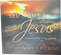 Seu Nome e Jesus (Capa Dura)