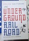 The Underground Railroad (Capa Dura)