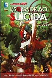 Esquadrão Suicida - Chute na Cara (Capa Dura)